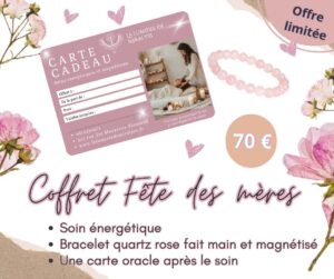 Coffret Fête des mères - Soins énergétiques chez La lumière de Miralyss à Plouzané (Finistère Nord) - Cabinet proche de Brest, Le Conquet, Locmaria-Plouzané, Saint-Renan, Guilers, Bohars, Gouesnou - Consultations sur place et à distance
